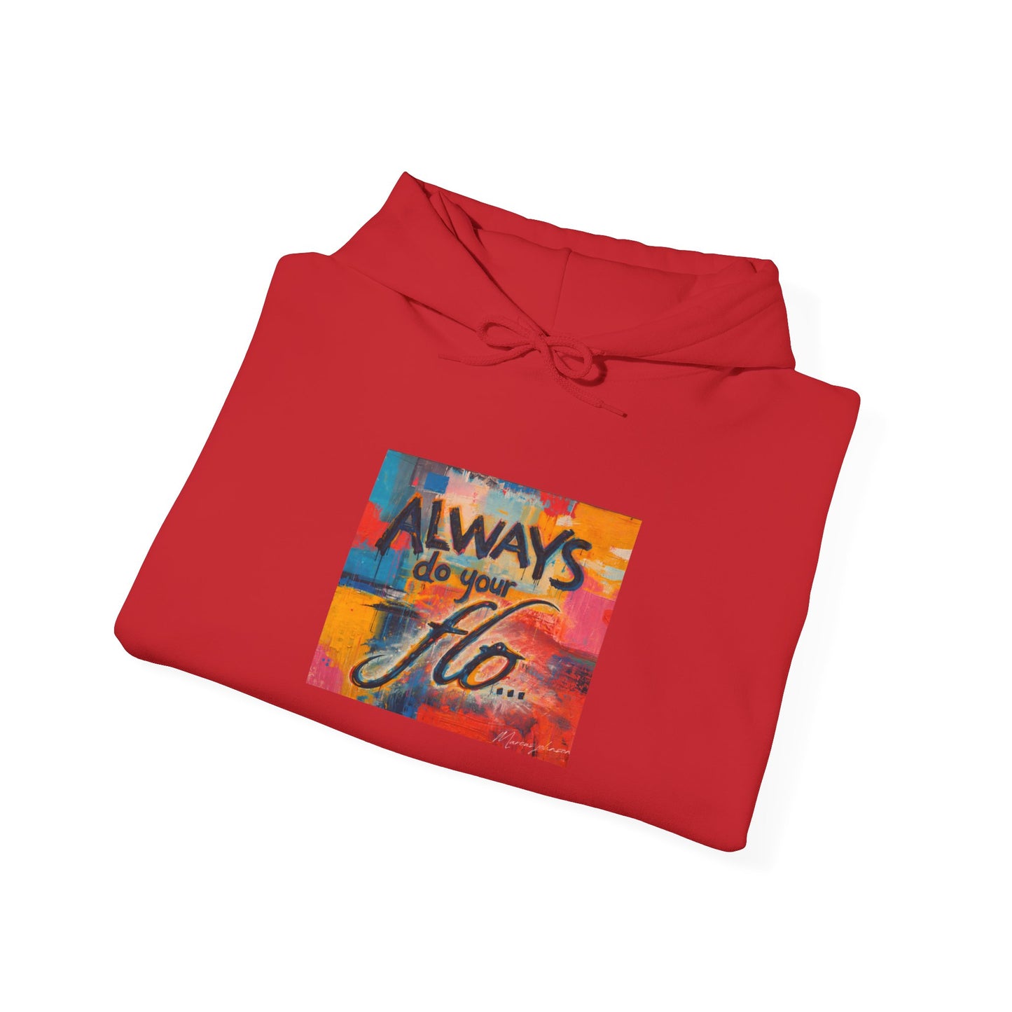 F.L.O. Always Do Lifestyle Hoodie