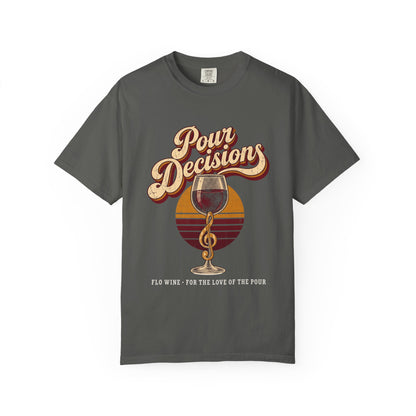 F.L.O. Pour Decisions Vintage Tee — Garment-Dyed