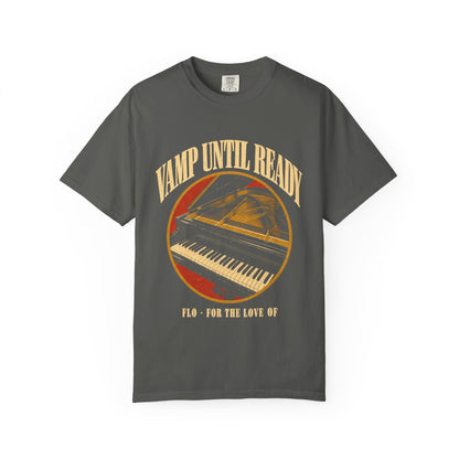 F.L.O. Vamp Until Ready Vintage Tee — Garment-Dyed