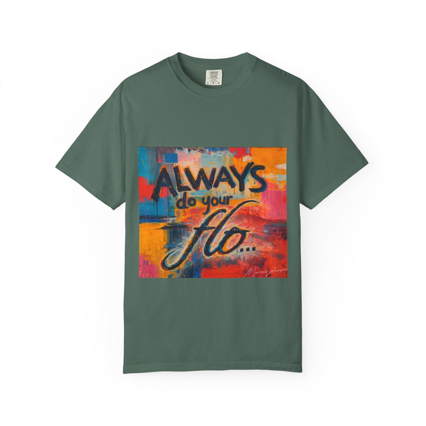 F.L.O. T-Shirt — Colorful Inspirational Graphic Tee
