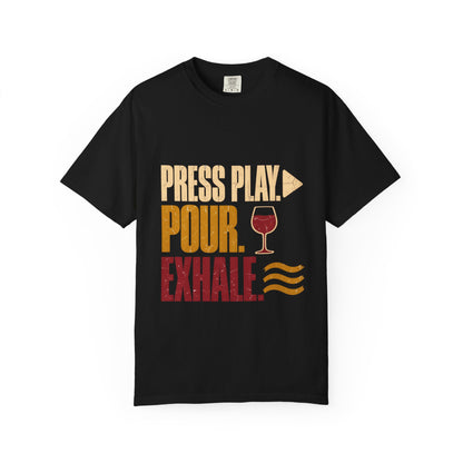 F.L.O. Press Play. Pour. Exhale. Vintage Tee — Garment-Dyed
