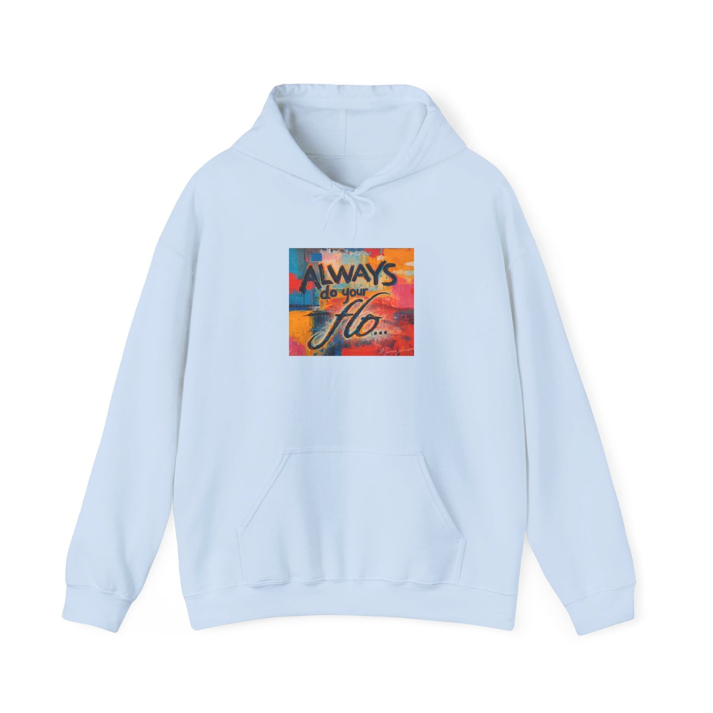 F.L.O. Always Do Lifestyle Hoodie