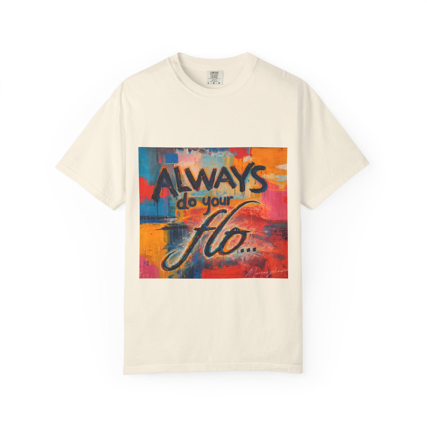 F.L.O. T-Shirt — Colorful Inspirational Graphic Tee
