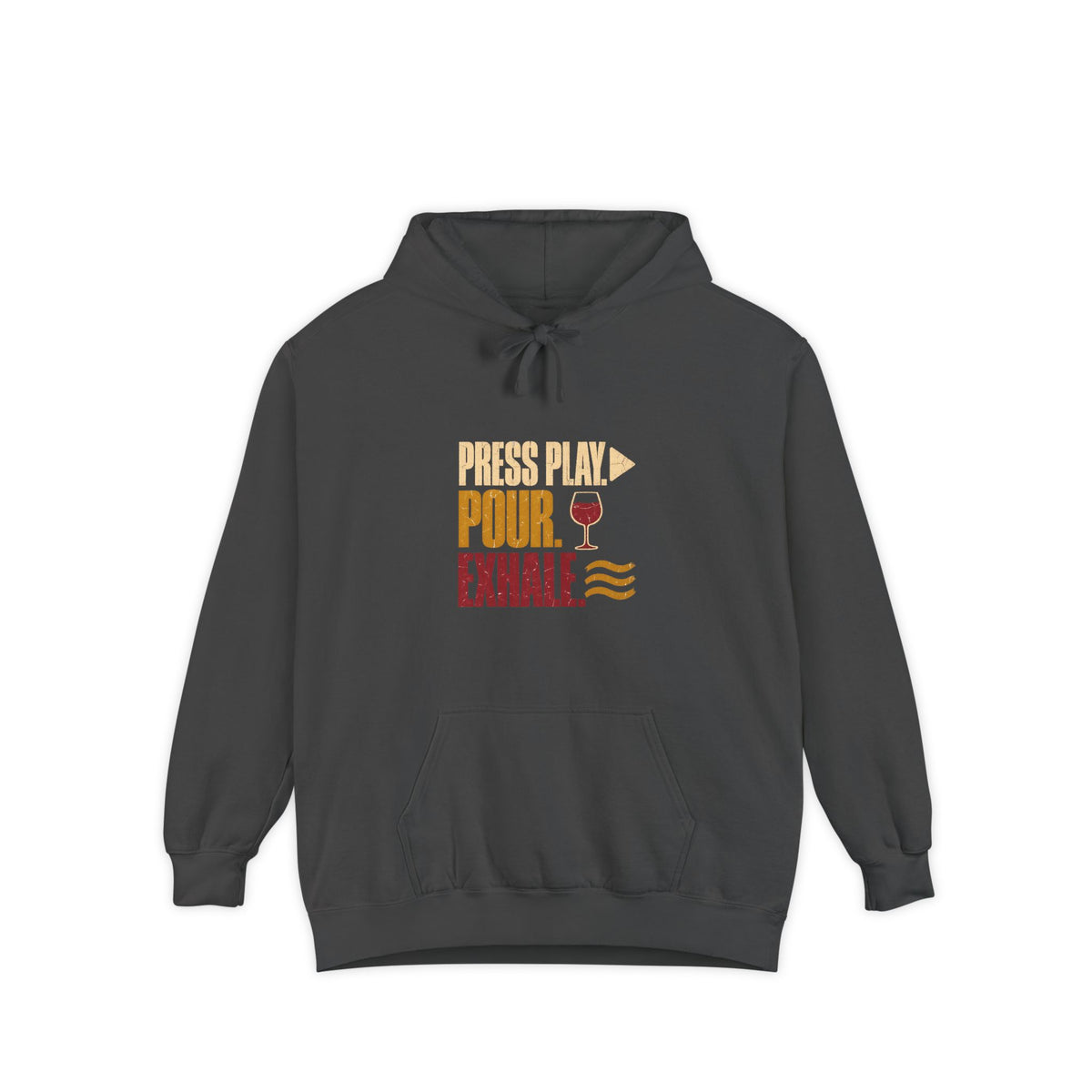 F.L.O. Press Play. Pour. Exhale. Vintage Hoodie — Garment-Dyed