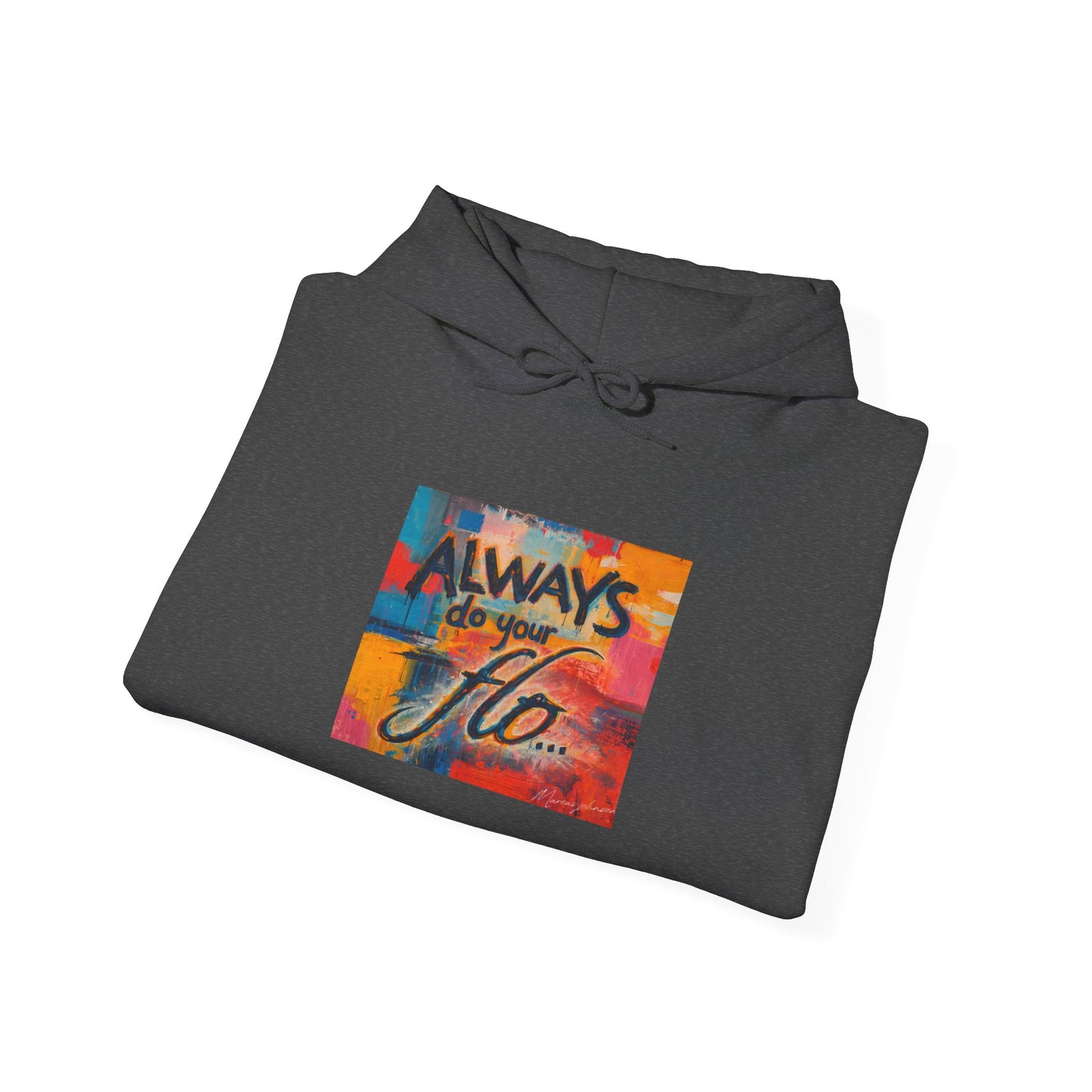 F.L.O. Always Do Lifestyle Hoodie