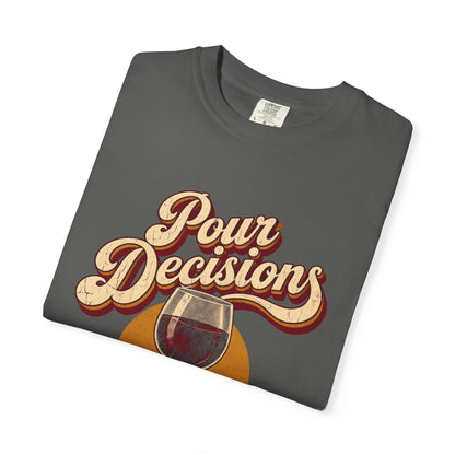 F.L.O. Pour Decisions Vintage Tee — Garment-Dyed