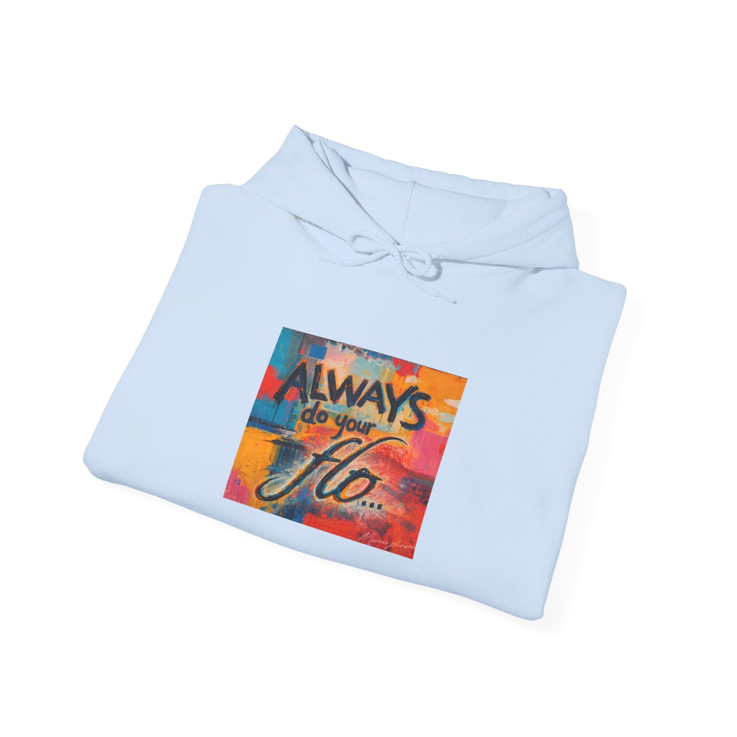 F.L.O. Always Do Lifestyle Hoodie
