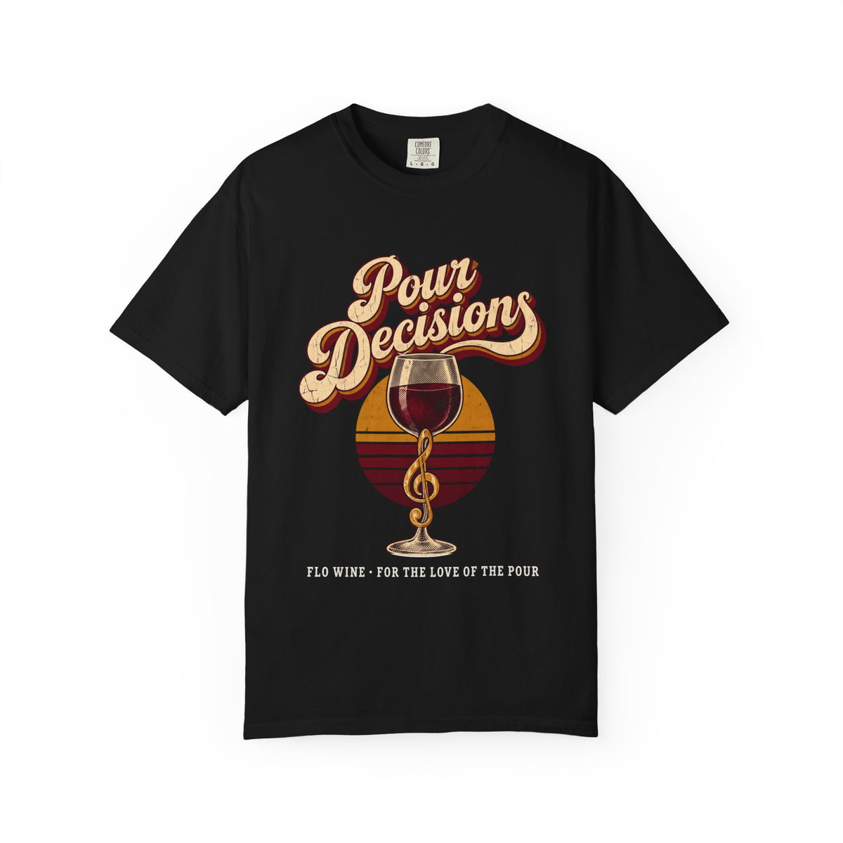 F.L.O. Pour Decisions Vintage Tee — Garment-Dyed
