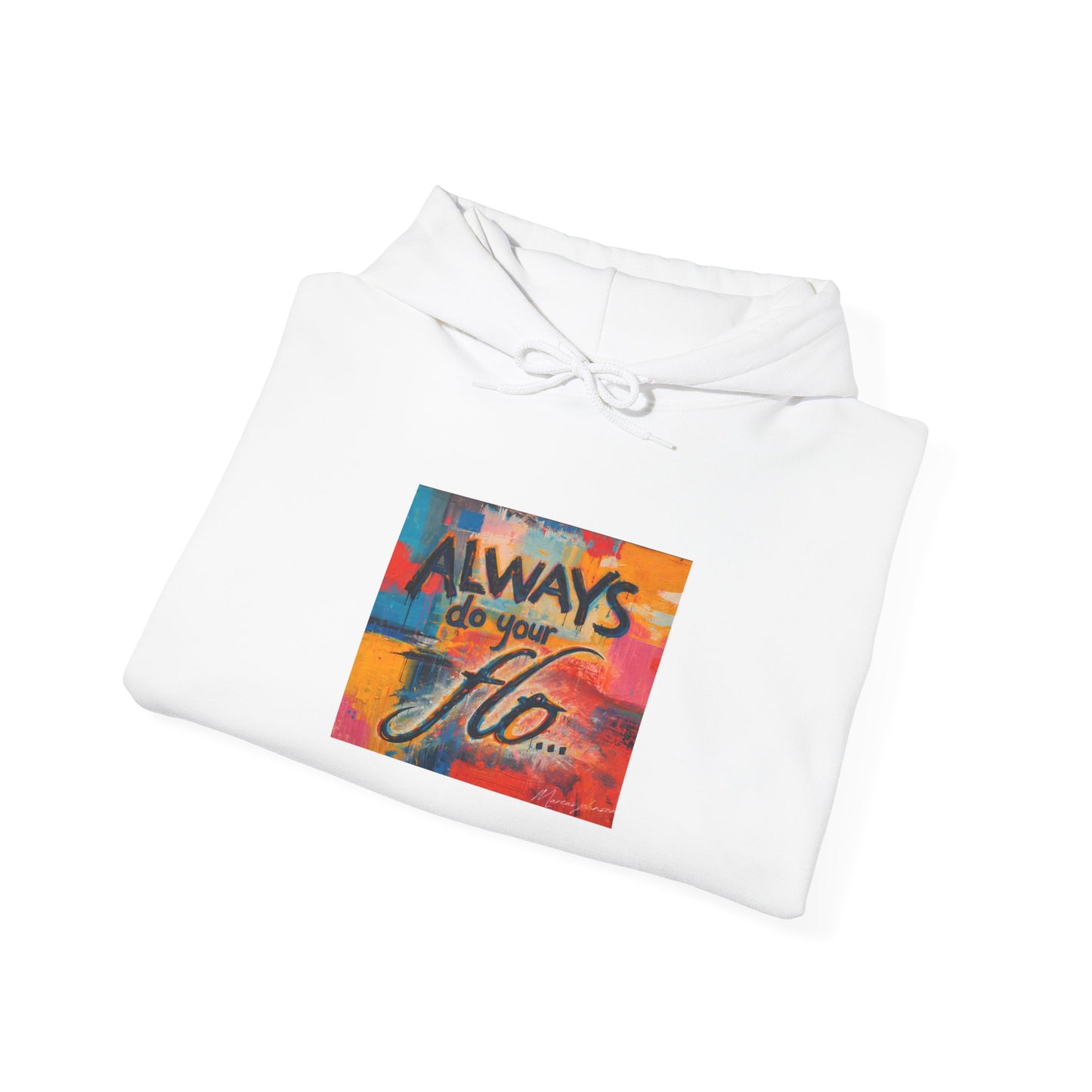 F.L.O. Always Do Lifestyle Hoodie