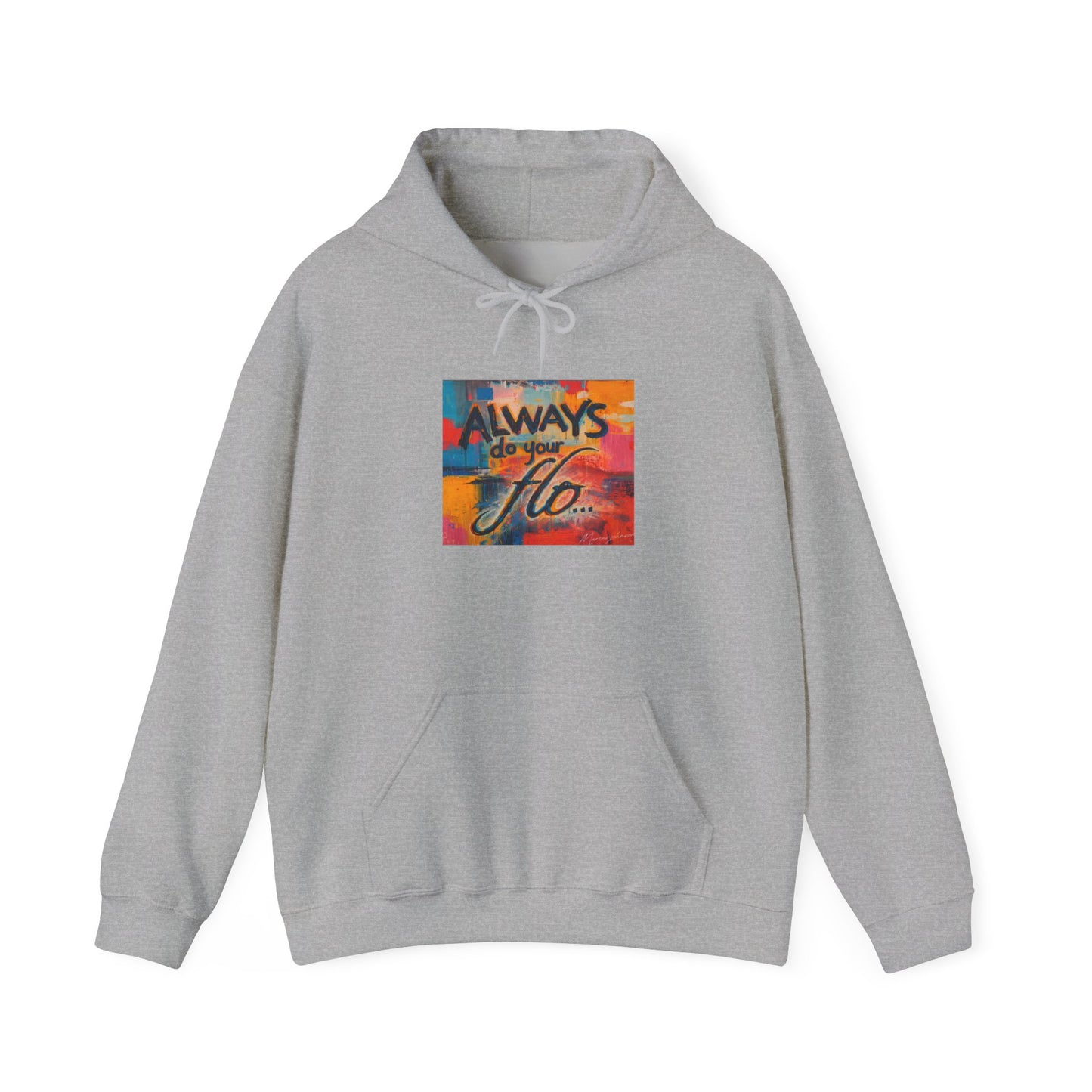 F.L.O. Always Do Lifestyle Hoodie