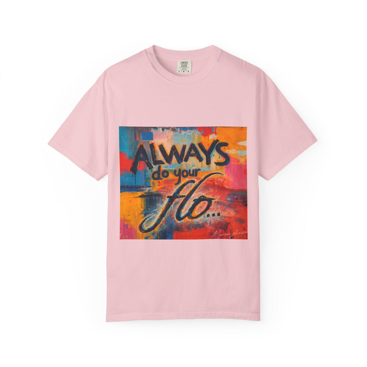 F.L.O. T-Shirt — Colorful Inspirational Graphic Tee