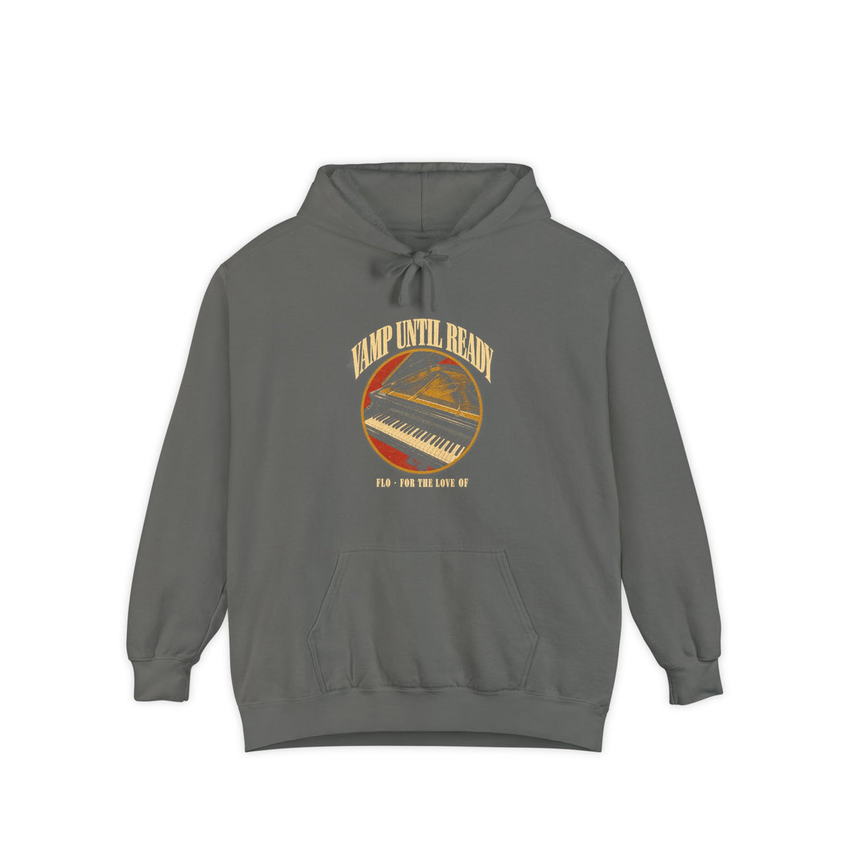 F.L.O. Vamp Until Ready Vintage Hoodie — Garment-Dyed