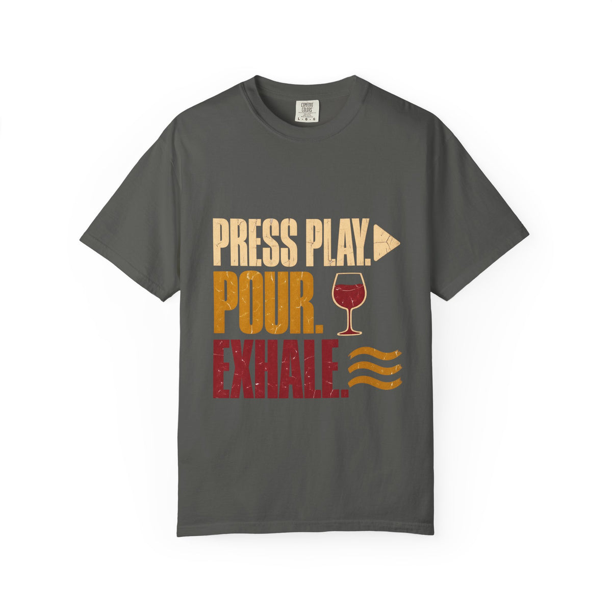 F.L.O. Press Play. Pour. Exhale. Vintage Tee — Garment-Dyed