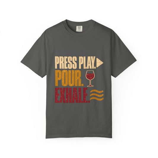 F.L.O. Press Play. Pour. Exhale. Vintage Tee — Garment-Dyed