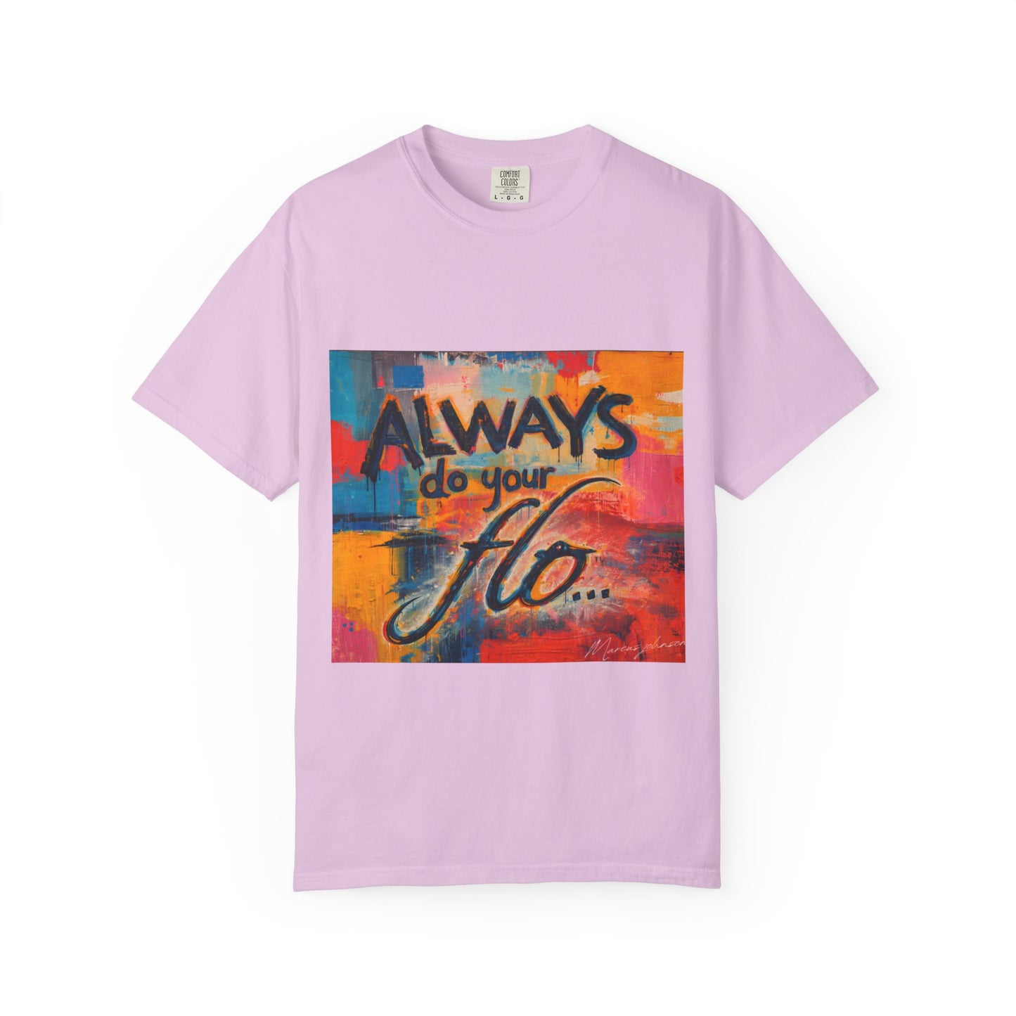 F.L.O. T-Shirt — Colorful Inspirational Graphic Tee