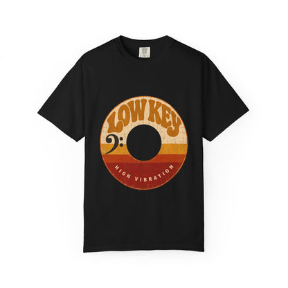 F.L.O. Low Key High Vibration Vintage 45 Tee — Garment-Dyed