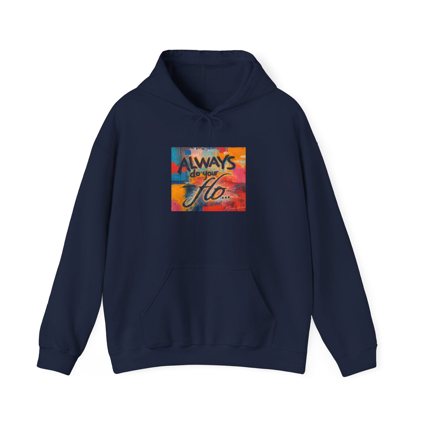 F.L.O. Always Do Lifestyle Hoodie