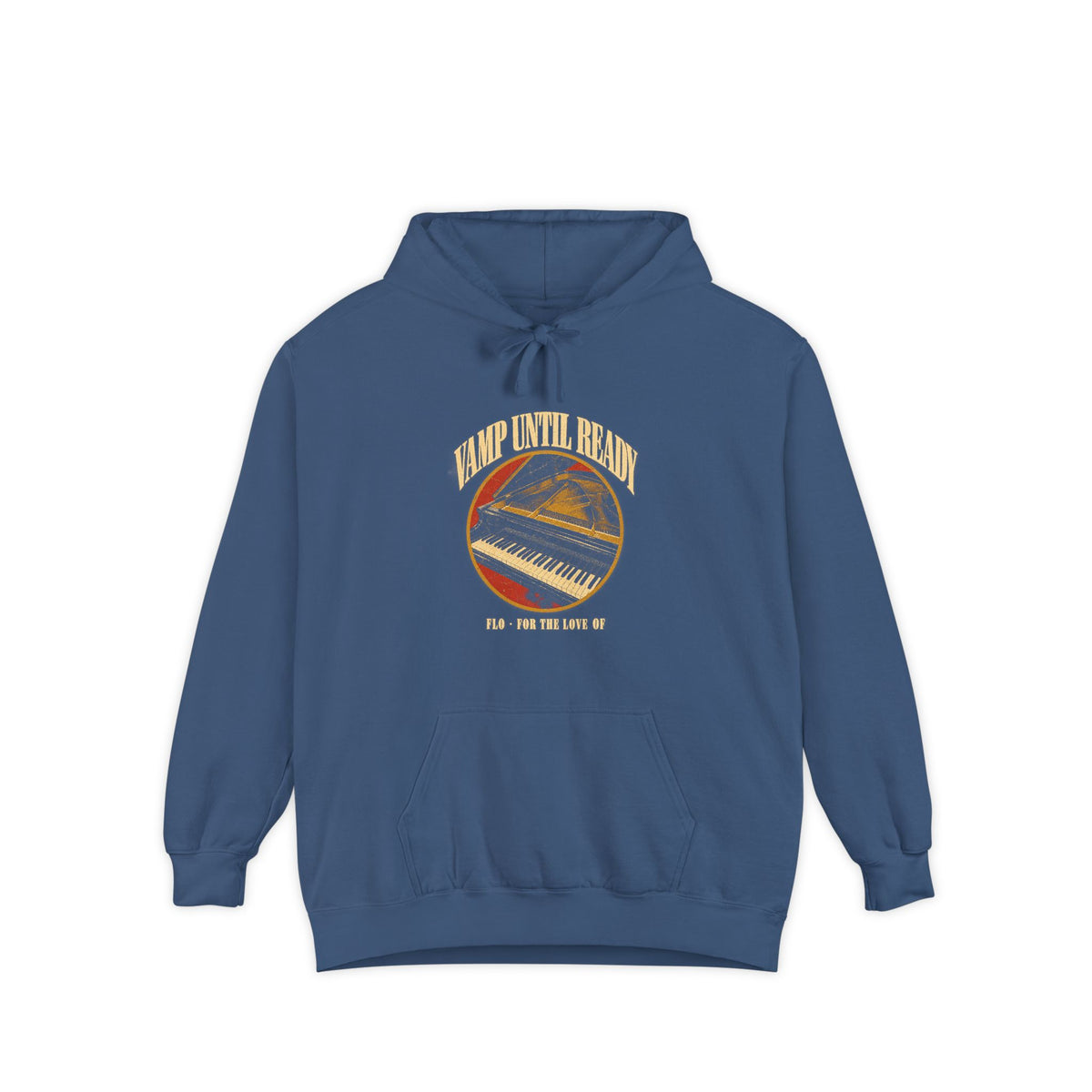 F.L.O. Vamp Until Ready Vintage Hoodie — Garment-Dyed