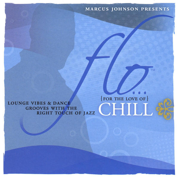 FLO Chill (For the Love of Chill)